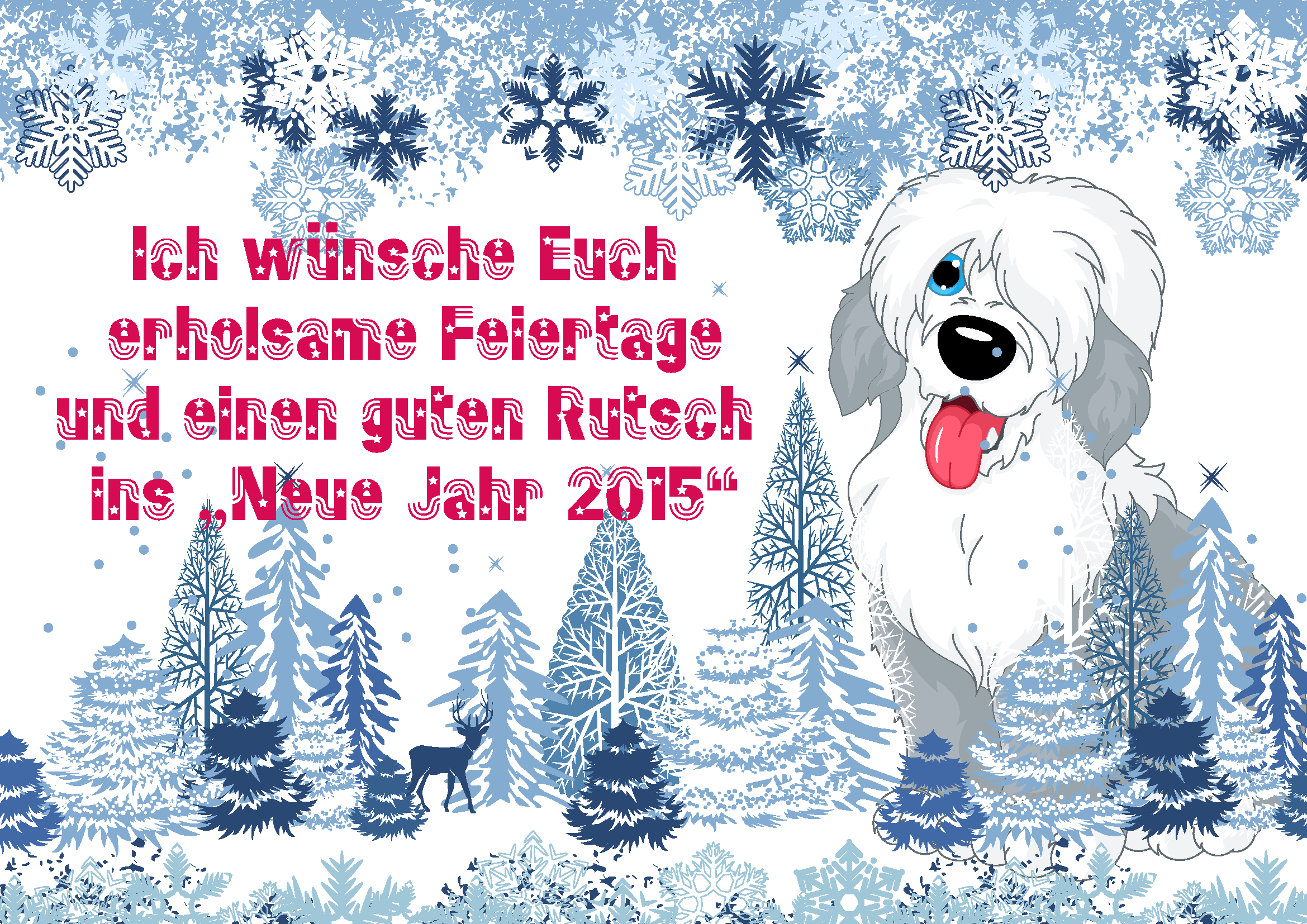 Ich wünsche Euch erholsame Feiertage und einen guten Rutsch ins „Neue Jahr 2015“