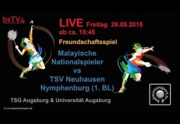 Aufzeichnung - Freundschaftsspiel - Malayische Nationalspieler vs TSV Neuhausen N. (1.BL)