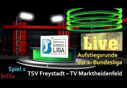 Aufzeichnung: AR 1. BL TSV Freystadt – TV Marktheidenfeld
