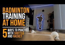 Badminton-Training zu Hause: 5 Möglichkeiten mit Ball und Schläger zu trainieren [Tobias Wadenka]