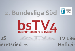 2. Bundesliga - TuS Geretsried vs 1. BC Sbr.-Bischmisheim 2 [23.02.2025]