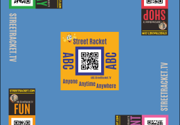 „Das ABC für Street Racket“ Anyone, Anytime, Anywhere