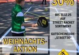 WEIHNACHTSAKTION 30%  „Fit durchs Fest – Street Racket unterm Weihnachtsbaum 2025!“