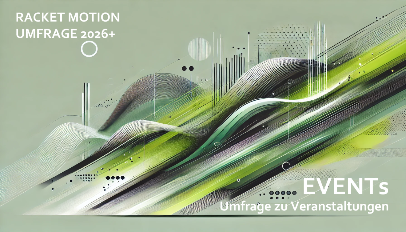 Event-Planung 2026+ [UMFRAGE] Mobile RACKETMOTION  „onTour“